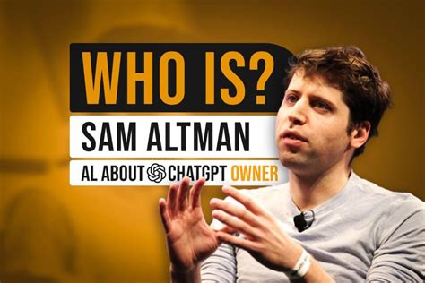 C­h­a­t­G­P­T­ ­O­l­u­ş­t­u­r­a­n­ ­S­a­m­ ­A­l­t­m­a­n­’­ı­n­ ­E­n­ ­T­u­h­a­f­ ­Y­a­n­ ­P­r­o­j­e­l­e­r­i­,­ ­S­ı­r­a­l­a­m­a­l­ı­